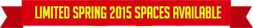 Limited Spring 2015 Spaces Available